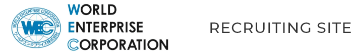 WORLD ENTERPRISE CORPORATION Recruiting Site